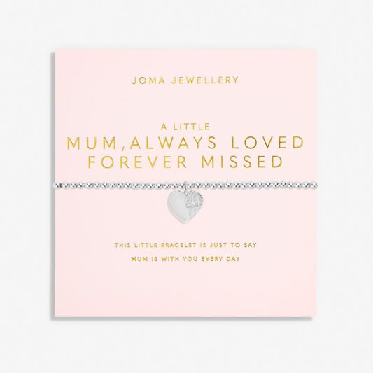 A Little 'Mum, Always Loved Forever Missed' Bracelet
