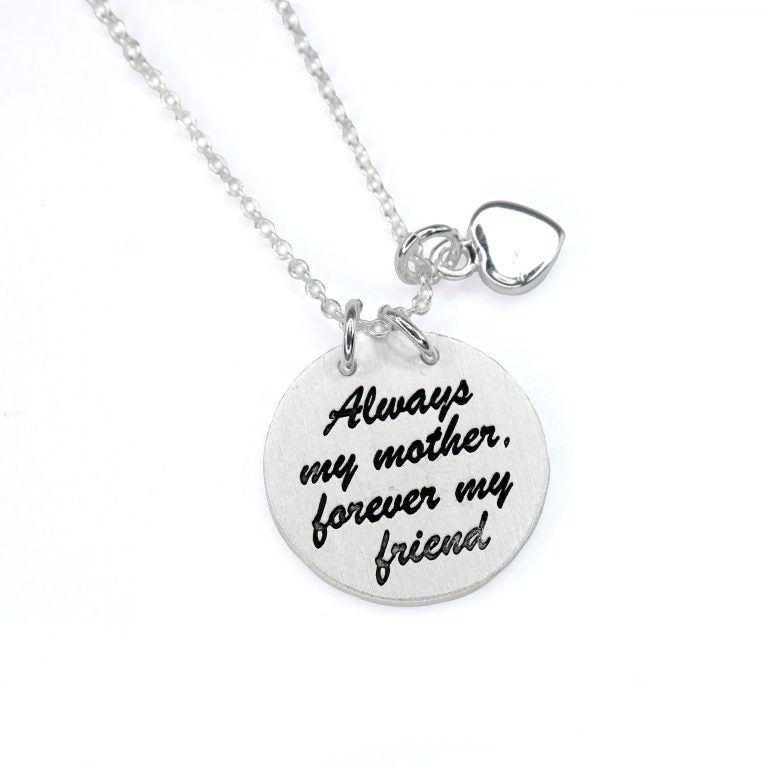 SILVER ALWAYS MY MOTHER FOREVER MY FRIEND NECKLACE