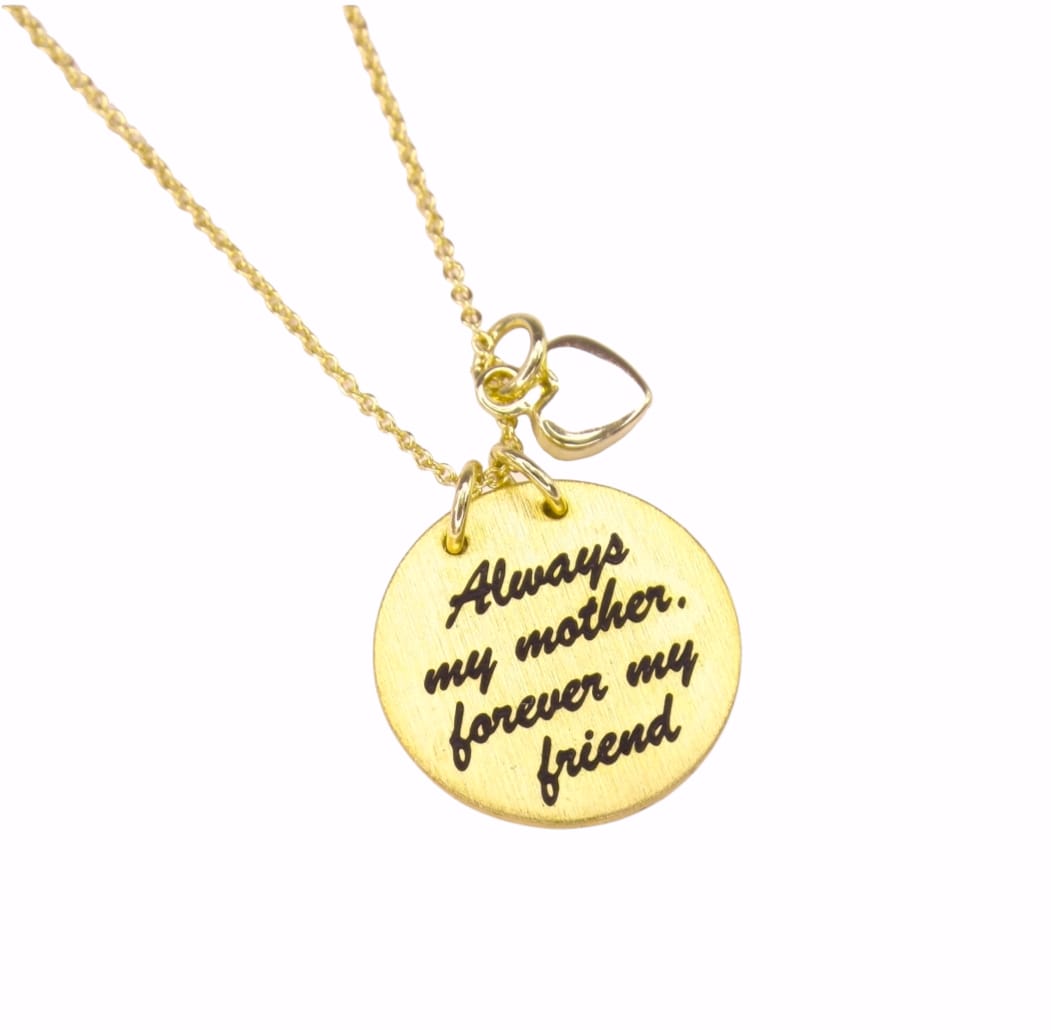 GOLD ALWAYS MY MOTHER FOREVER MY FRIEND NECKLACE