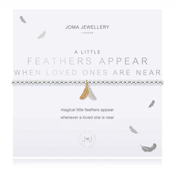 A LITTLE FEATHERS APPEAR WHEN LOVED ONES ARE NEAR