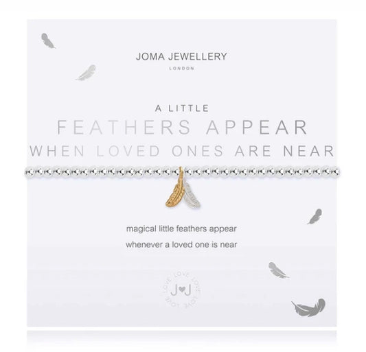 A LITTLE FEATHERS APPEAR WHEN LOVED ONES ARE NEAR