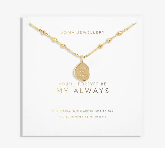 My Moments 'You'll Forever Be My Always' Necklace