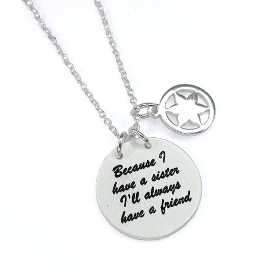 Because I Have A Sister – Necklace – Silver