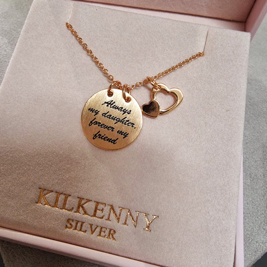 ALWAYS MY DAUGHTER FOREVER MY FRIEND PENDANT Rose gold